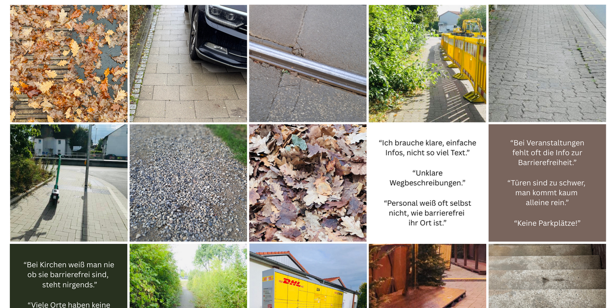 Collage mit Ergebnissen der Mitmach-Aktion © Stadt Laatzen/Bettina Weidler Collage aus Fotos verschiedener alltäglicher Barrieren wie unebenen Wegen, Stufen, Baustellen, Laub, schmalen Durchgängen und schlecht erreichbaren Orten. Dazu mehrere Textzitate von Bürgerinnen und Bürgern über fehlende Barrierefreiheit, zum Beispiel unklare Information, schwere Türen, keine Parkplätze oder komplizierte Formulare.